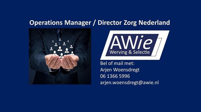 Operations Manager / Operations Director Zorg Nederland